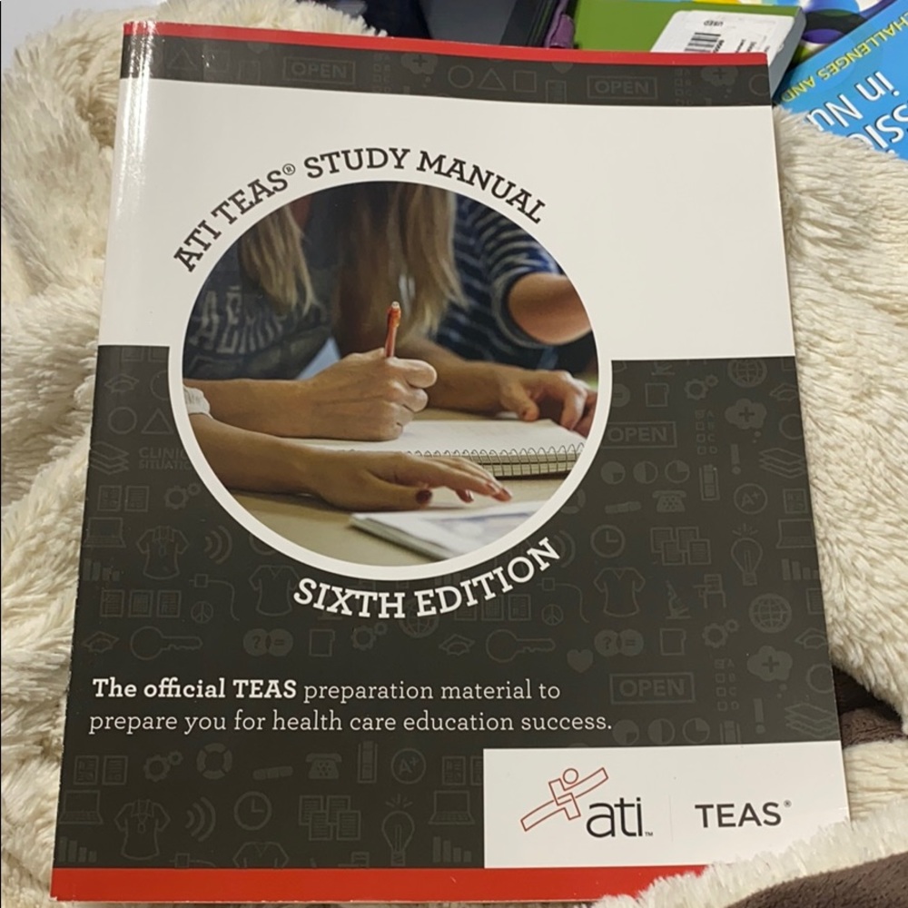 ATI Teas study manual 6th edition.